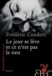 Le Jour Se Lève Et Ce N'Est Pas Le Tien