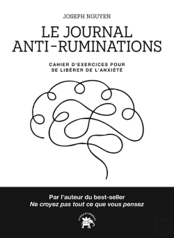 Bertrand.pt - Le Journal Anti-Ruminations : Cahier D'Exercices Pour Se Libérer De L'Anxiété