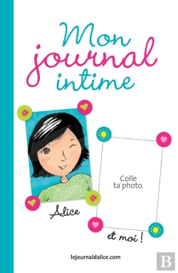 Bertrand.pt - Le Journal D'Alice ; Mon Journal Intime