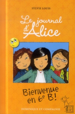 Bertrand.pt - Le Journal D'Alice T.6 Bienvenue En 6e B