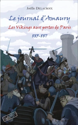 Bertrand.pt - Le Journal D'Amaury ; Les Vikings Aux Portes De Paris : 885-887