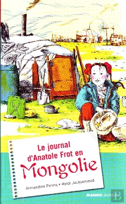 Bertrand.pt - Le Journal D'Anatole Frot En Mongolie