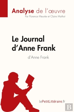 Bertrand.pt - Le Journal D'Anne Frank : Analyse Complète De L'Oeuvre Et Résumé
