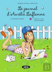 Le Journal D'Aurélie Laflamme Tome 2 : Le Monde À L'Envers