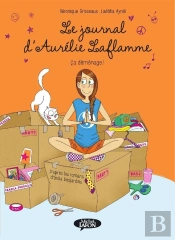 Le Journal D'Aurélie Laflamme Tome 3 : Ça Déménage