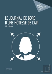 Le Journal De Bord D'Une Hôtesse De L'Air