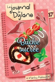 Le Journal De Dylane V 17 Buche Sucree