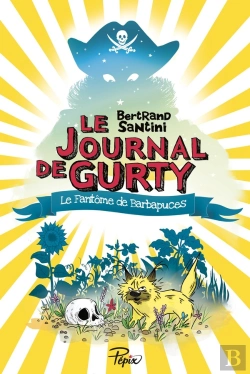 Bertrand.pt - Le Journal De Gurty Tome 7 : Le Fantôme De Barbapuces