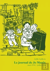 Le Journal De Jo Manix ; Mars 1994-Juillet 1995