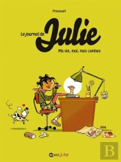 Le Journal De Julie T.1 Ma Vie Mes Copines