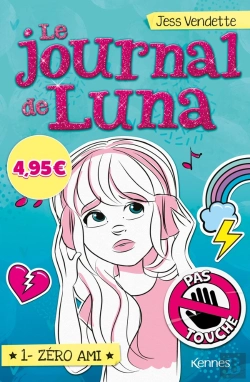 Bertrand.pt - Le Journal De Luna T01 - Offre Decouverte 2022 - Zero Ami