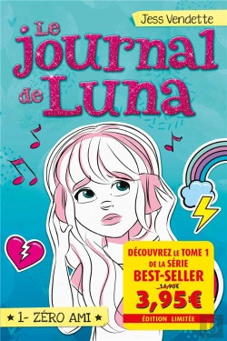 Bertrand.pt - Le Journal De Luna T01 - Offre Decouverte - Zero Ami