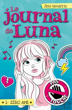 Bertrand.pt - Le Journal De Luna T01 - Zero Ami