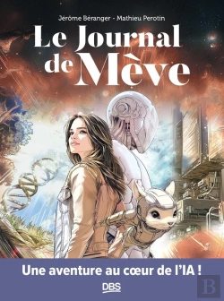 Bertrand.pt - Le Journal De Mève : Une Aventure Au Coeur De L'Ia