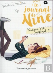 Le Journal De Nine Tome 2 ; Pourquoi C'Est Compliqué ?