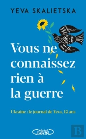 Le Journal De Yeva - La Guerre A Travers Les Yeux D'Une Enfant