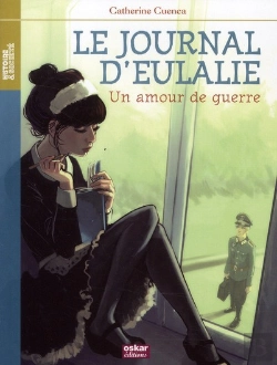 Bertrand.pt - Le Journal D'Eulalie ; Amour De Guerre