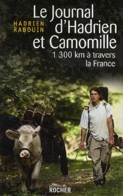 Bertrand.pt - Le Journal D'Hadrien Et Camomille ; 1 300 Km À Travers La France
