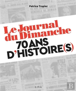 Bertrand.pt - Le Journal Du Dimanche 70 Ans D'Evenements