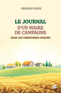 Bertrand.pt - Le Journal D'Un Maire De Campagne Dans Les Territoires Oubliés