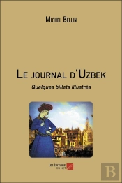 Le Journal D'Uzbek - Quelques Billets Illustres