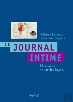 Bertrand.pt - Le Journal Intime ; Histoire Et Anthologie