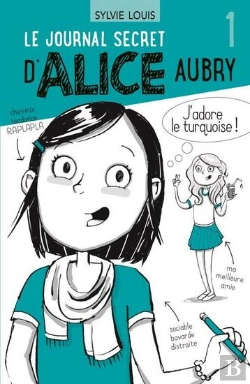 Bertrand.pt - Le Journal Secret D'Alice Aubry Tome 1