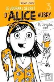 Le Journal Secret D'Alice Aubry Tome 3