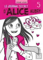 Le Journal Secret D'Alice Aubry Tome 5