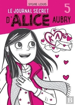 Bertrand.pt - Le Journal Secret D'Alice Aubry Tome 5