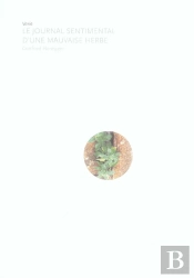 Le Journal Sentimental D'Une Mauvaise Herbe