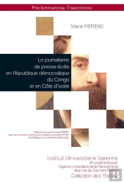 Bertrand.pt - Le Journalisme De Presse Ecrite En Republique Democratique Du Congo Et En Cote D