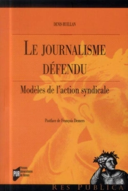 Bertrand.pt - Le Journalisme Defendu ; Modèles De L'Action Syndicale