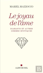 Le Joyau De L'Ame - Diamants Et Autres Gemmes Mystiques