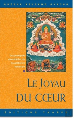 Bertrand.pt - Le Joyau Du Coeur ; Les Pratiques Essentielles Du Bouddhisme Kadampa
