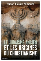 Le Judaisme Ancien Et Les Origines Du Christianisme