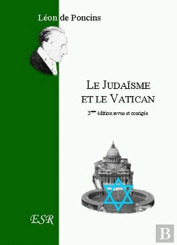 Bertrand.pt - Le Judaisme Et Le Vatican ; Une Tentative De Subversion Spirituelle ?
