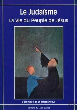 Bertrand.pt - Le Judaisme ; La Vie Du Peuple De Jésus