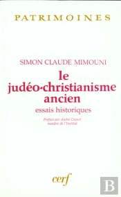 Le Judeo-Christianisme Ancien, Essais Historiques