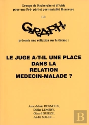 Le Juge A-T-Il Une Place Dans La Relation Médecin-Malade ?