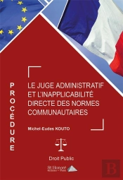 Le Juge Administratif Et L'Inapplicabilite Directe Des Normes Communautaires