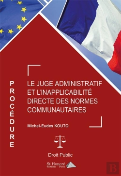 Bertrand.pt - Le Juge Administratif Et L'Inapplicabilite Directe Des Normes Communautaires