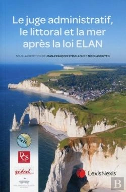Bertrand.pt - Le Juge Administratif, Le Littoral Et La Mer Après La Loi Elan