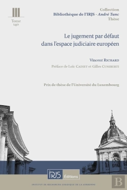 Bertrand.pt - Le Jugement Par Défaut Dans L'Espace Judiciaire Européen