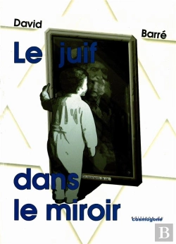 Bertrand.pt - Le Juif Dans Le Miroir : Bruissements De Vie