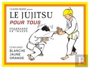 Le Jujitsu Pour Tous