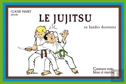 Bertrand.pt - Le Jujitsu T.2 En Bandes Dessinées ; Ceintures Verte, Bleue Et Marron