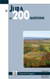 Le Jura En 200 Questions