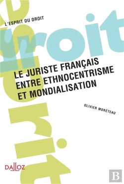 Bertrand.pt - Le Juriste Français, Entre Ethnocentrisme Et Mondialisation