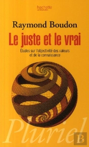 Le Juste Et Le Vrai ; Études Sur L'Objectivité Des Valeurs De La Connaissance